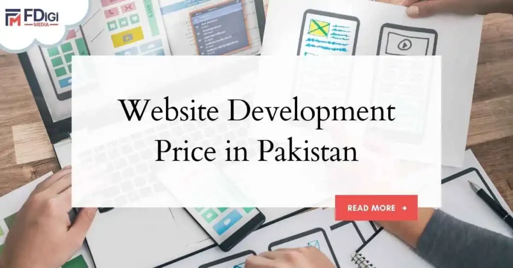 Website Development Price in Pakistan: Complete Guide 2025